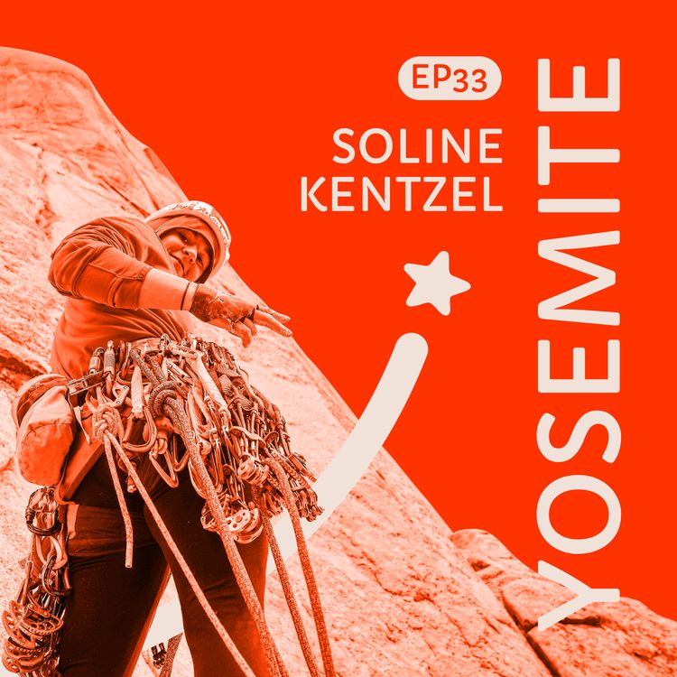 cover art for #33 Soline Kentzel : Retour au Yosemite