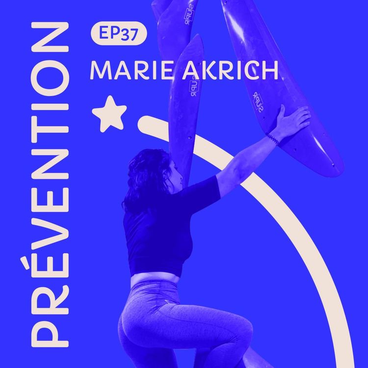 cover art for #37 Marie Akrich : prévention des blessures en escalade