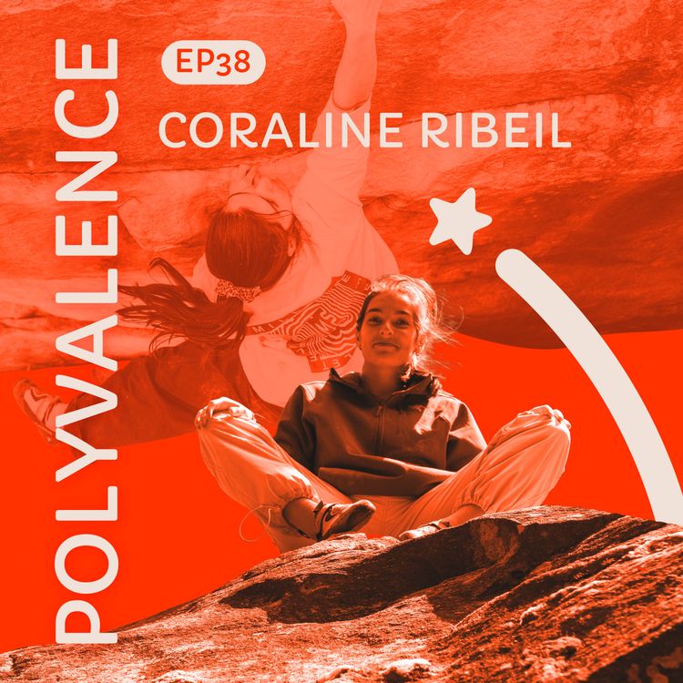 cover art for #38 Coraline Ribeil : de compétitrice à grimpeuse outdoor de haut niveau