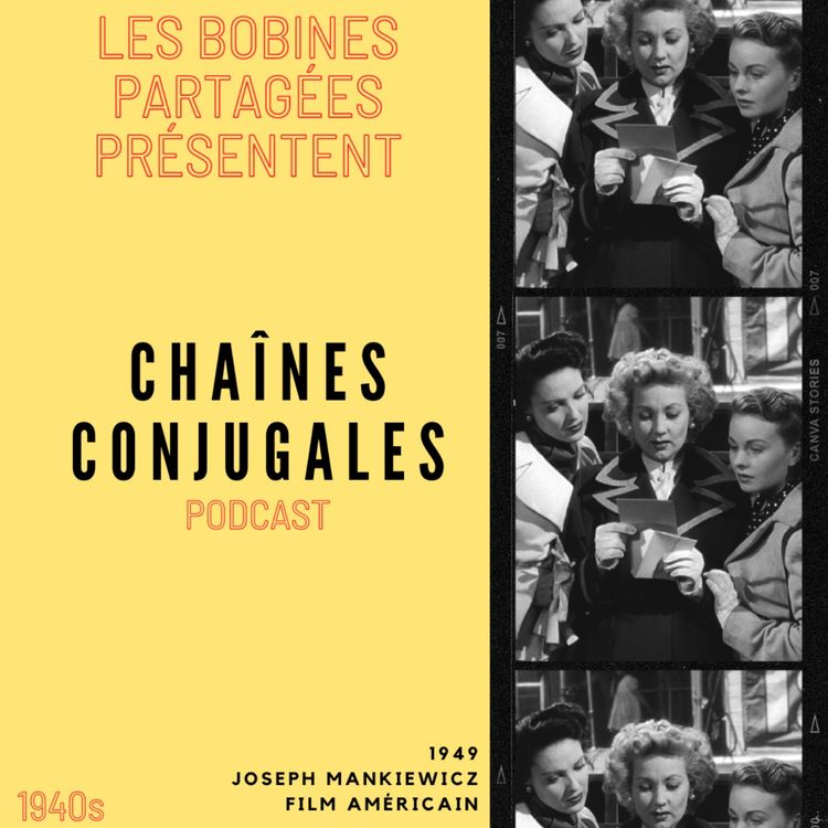 cover art for Episode 2 – « Chaînes conjugales ou le Desperate Housewives des années 40 »