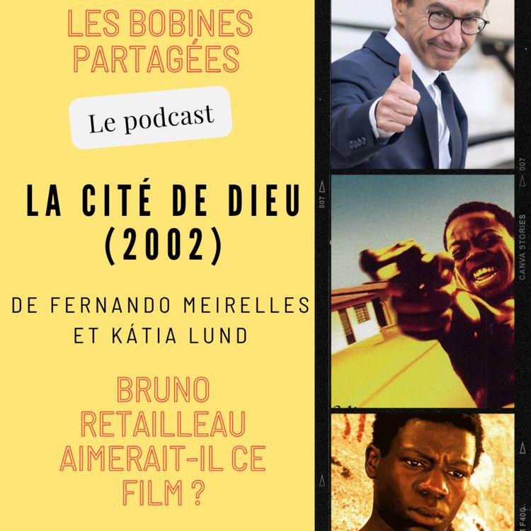 cover art for Épisode 12 - « La Cité de Dieu : Bruno Retailleau aimerait-il ce film ? »