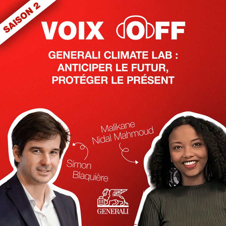 cover art for S2_ep02_Generali Climate Lab : anticiper le futur, protéger le présent