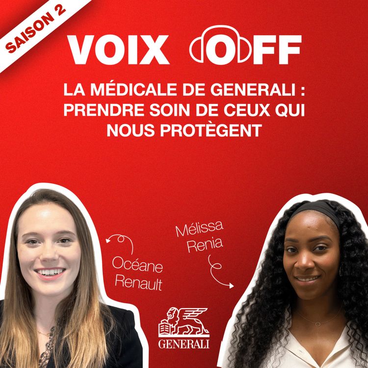 cover art for S2_ep08_La Médicale de Generali : prendre soin de ceux qui nous protègent