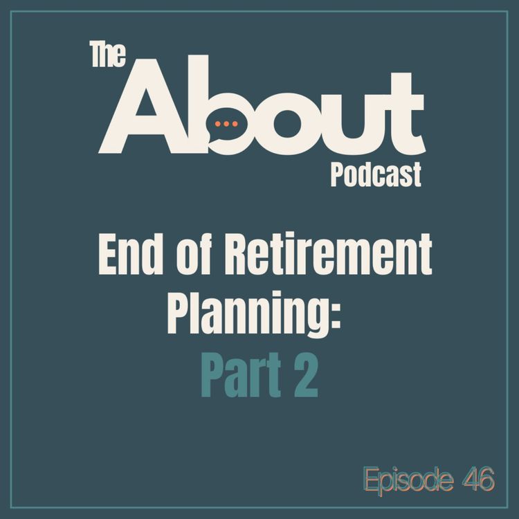 cover art for End of Retirement Planning Part 2