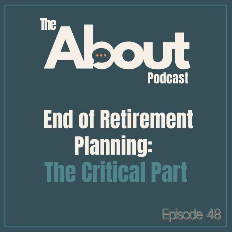 cover art for End of Retirement Planning: The Critical Part