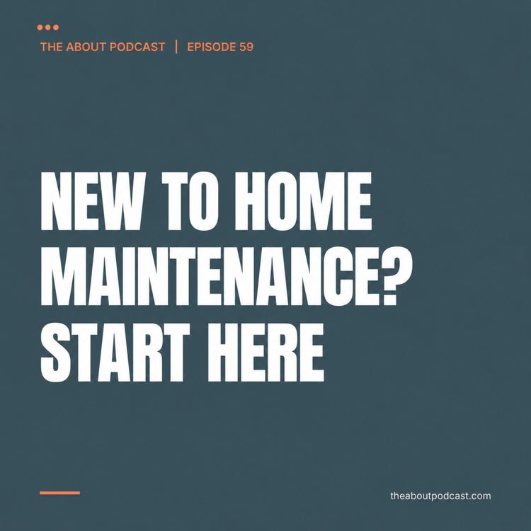 cover art for New to Home Maintenance? Start Here