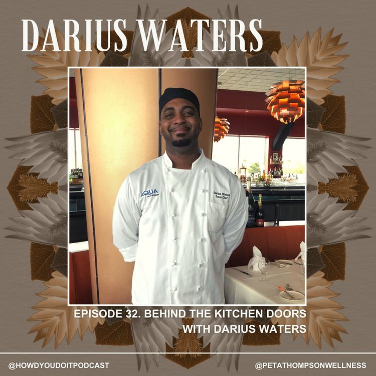 cover art for Episode 32. Behind the Kitchen Doors with Darius Waters