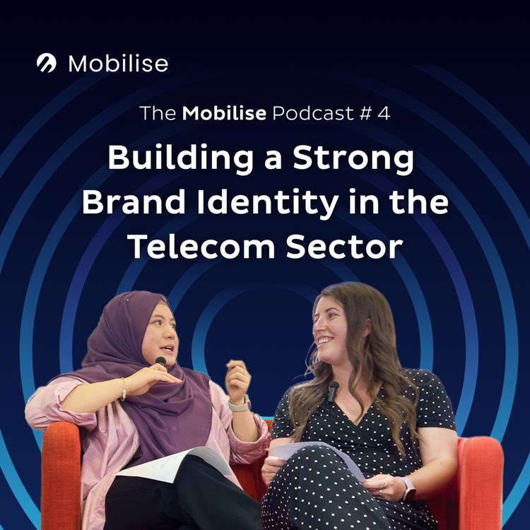 cover art for Episode 4 - Building a Strong Brand Identity in the Telecom Sector