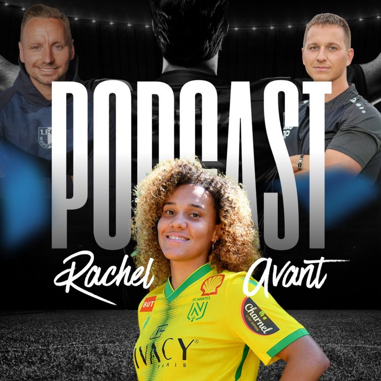 cover art for Rachel Avant über Erwartungen als Profifussballerin und ihre Karriereschritte