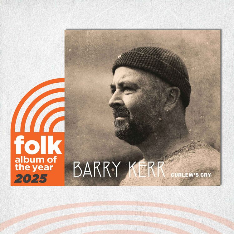 cover art for Barry Kerr on “Curlew’s Cry”: Folk Album of the Year 2025 Nominee