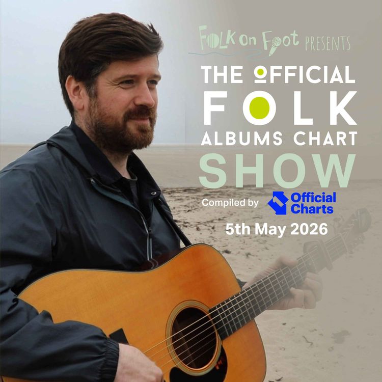 cover art for Official Folk Albums Chart Show—5th May 2026