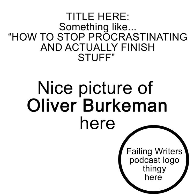 cover art for S4 Ep16: Let's put off procrastinating, with Oliver Burkeman