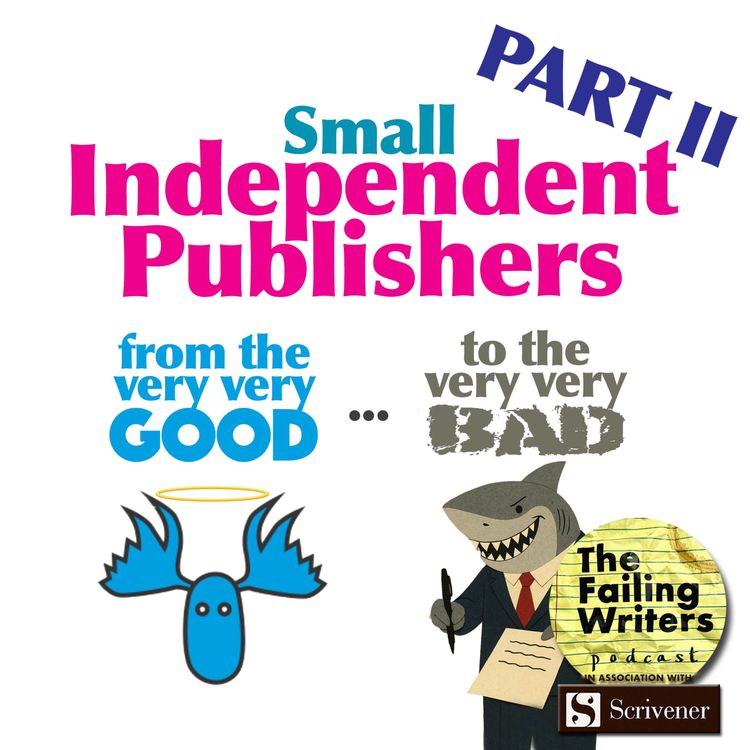 cover art for S5 Ep15: Small Publishers Pt2 (From the brilliant BlueMoose Books - to those nasty scammers)