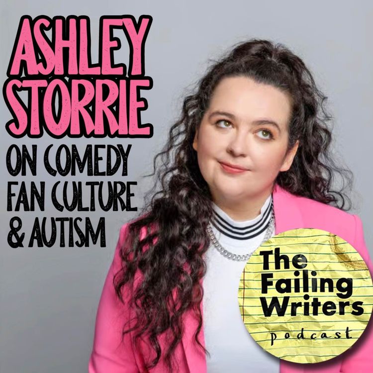 cover art for S6 Ep5: Ashley Storrie on Comedy, Fan Culture & Autism