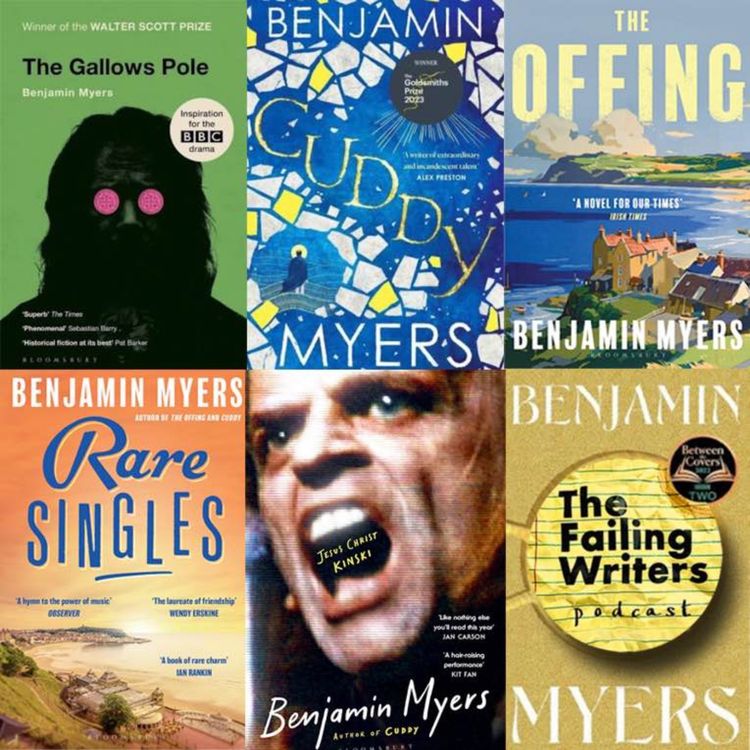 cover art for S6 Ep16: Benjamin Myers: Write what you want to know