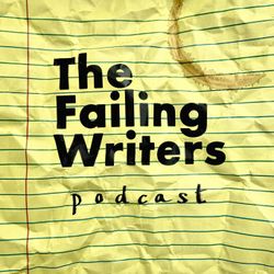 cover art for The Failing Writers Podcast