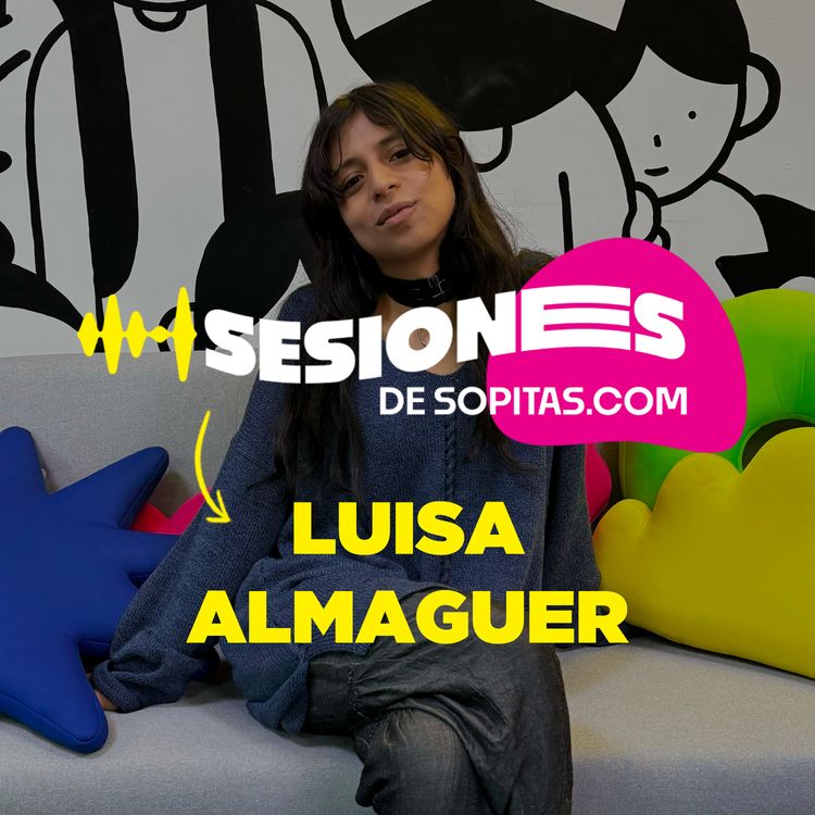 cover art for Luisa Almaguer en Sesiones Acústicas de SopitasFM x Radio Chilango 