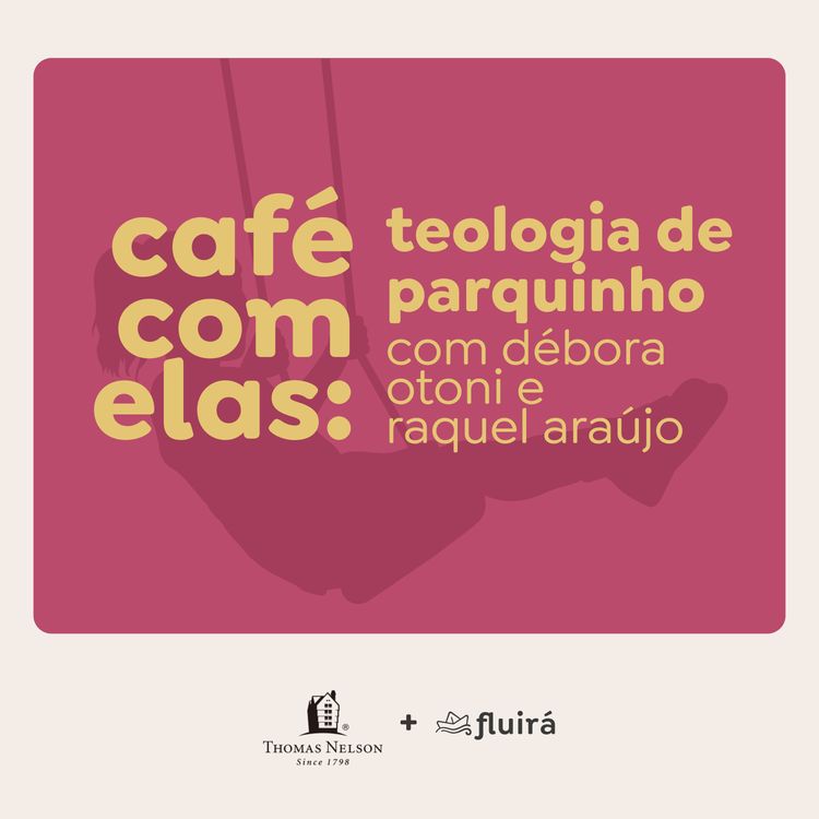 cover art for Café com elas | Débora Otoni e Raquel Araújo | Teologia de parquinho
