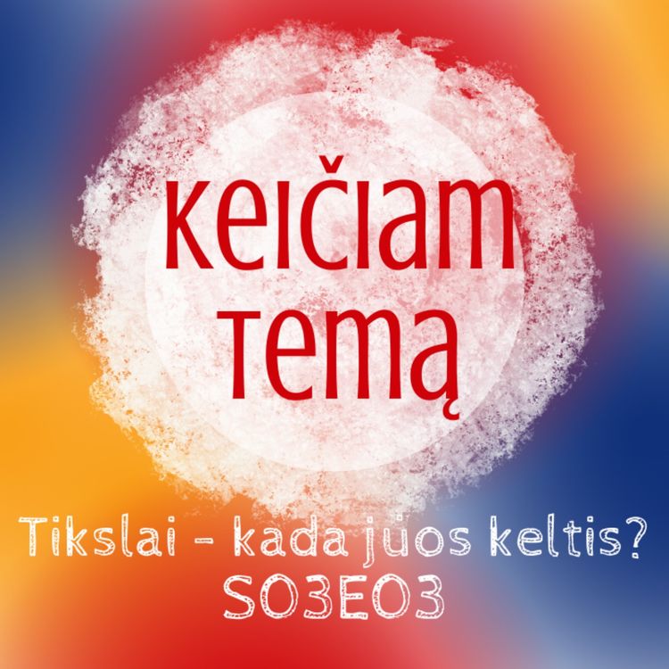cover art for Tikslai - kada juos keltis?