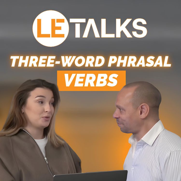 cover art for Comment utiliser les Three-word Phrasal Verbs ? B2.09