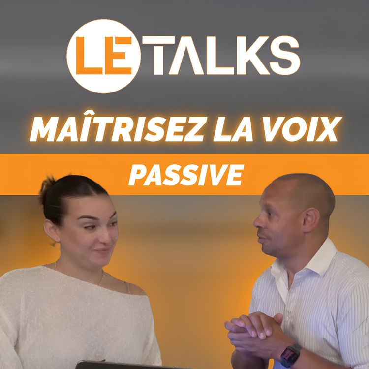 cover art for Comment transformer n'importe quelle phrase au passif en anglais ? - B2.53