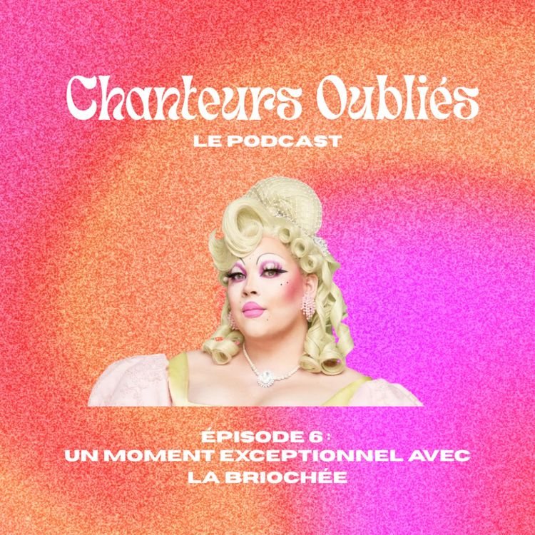 cover art for #6 Un moment exceptionnel avec La Briochée