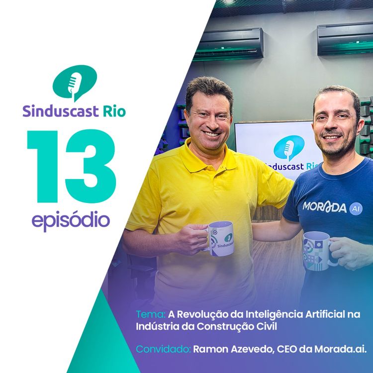 cover art for Episódio 13- A Revolução da Inteligência Artificial na Indústria da Construção Civil