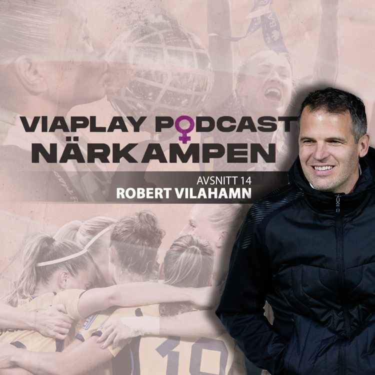 cover art for 14. Robert Vilahamn - Om att bygga om Tottenham