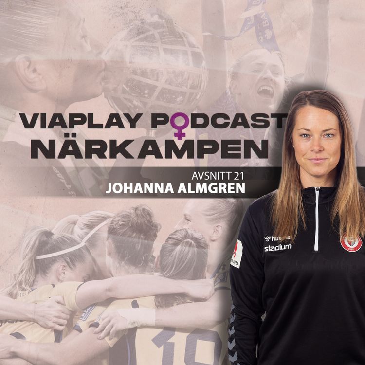 cover art for 21. Johanna Almgren - "Man behöver fortsatt slå in dörrar"