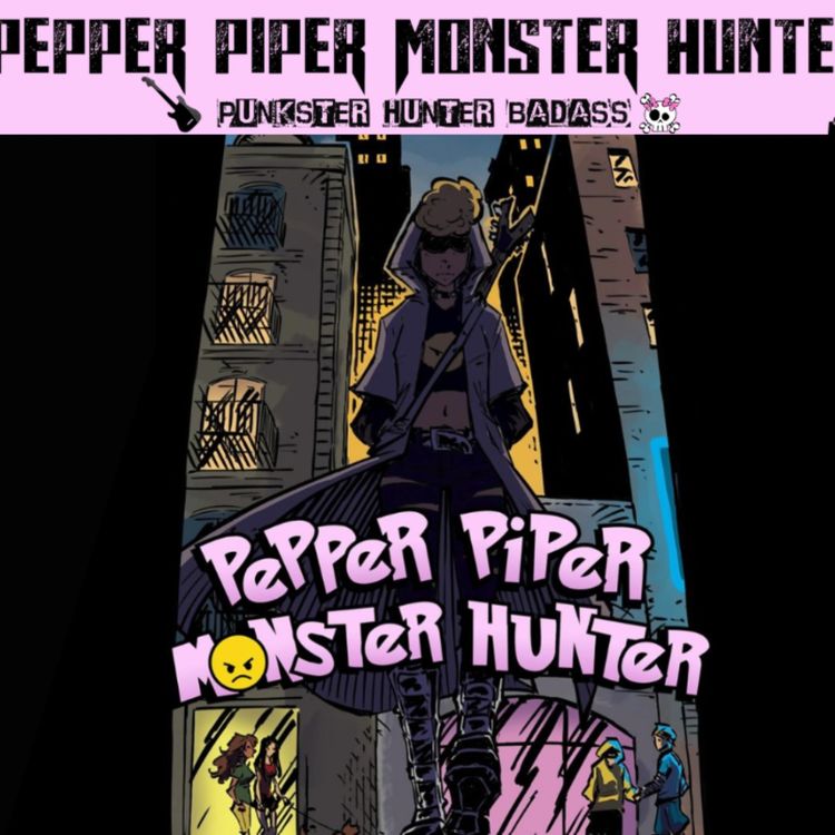 cover art for Punkster.Hunter.Bad*ss: Introducing Pepper Piper Monster Hunter