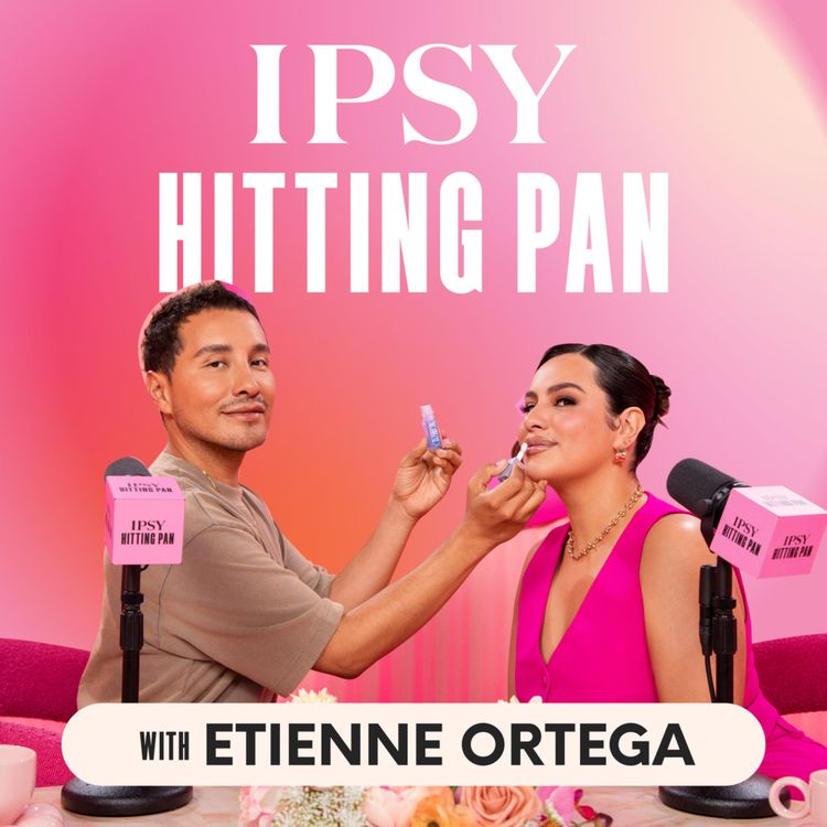 cover art for Etienne Ortega: From Mexico to Hollywood’s Glam Squad & Launching ORTEGA BEAUTY