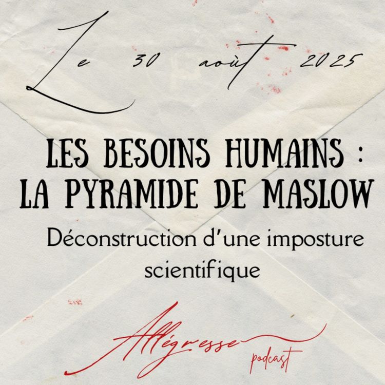 cover art for EP7- La pyramide de Maslow : déconstruction d'une imposture scientifique 