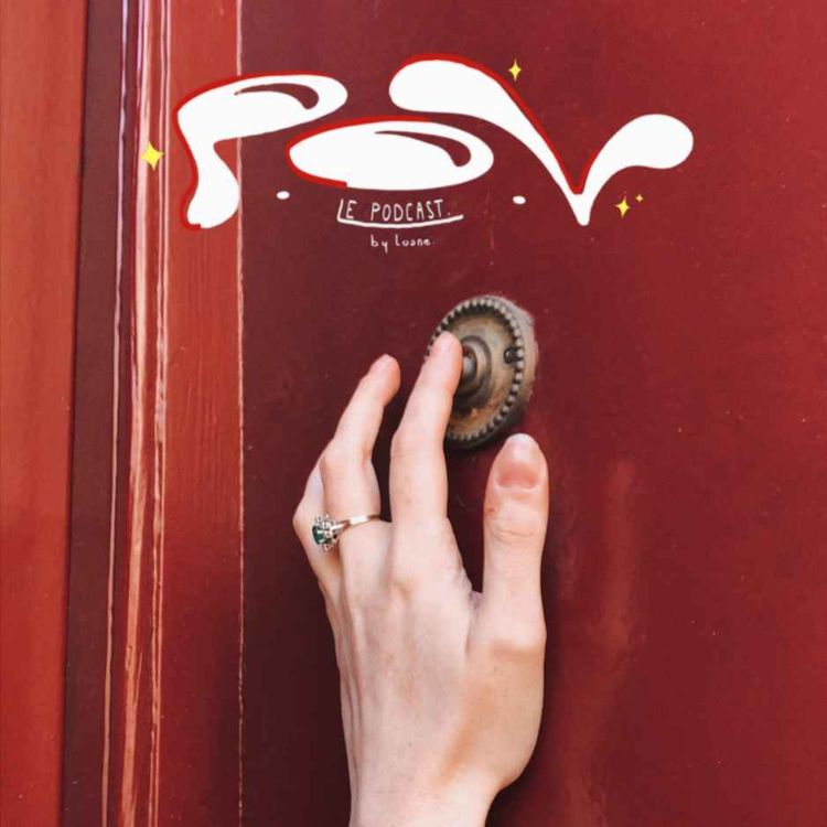 cover art for P.O.V : " C'est quoi ta passion ? " (feat Justine) EP.2