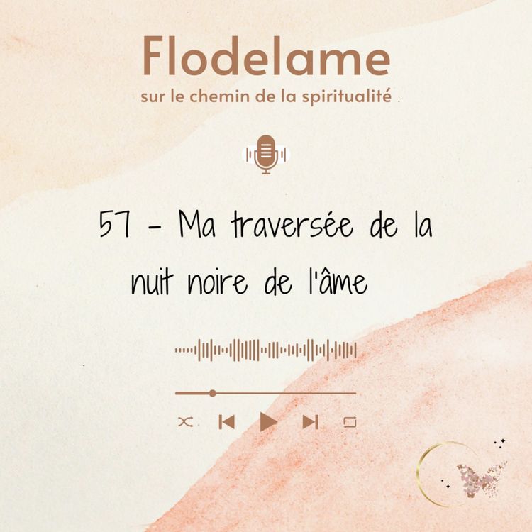 cover art for 57 - Ma traversée de la nuit noire de l'âme