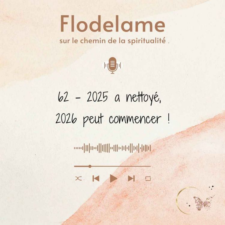 cover art for 62 - 2025 a nettoyé, 2026 peut commencer ! 