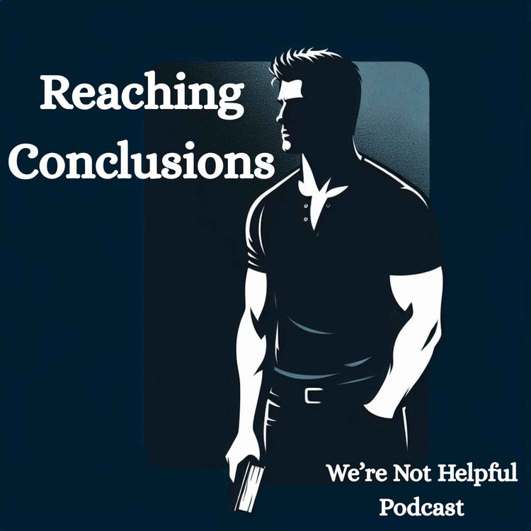 cover art for Episode 35: Reaching Conclusions
