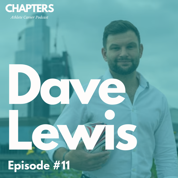 cover art for #11 Dave Lewis - Navigating Life Beyond Rugby : The Importance of Planning for the Future