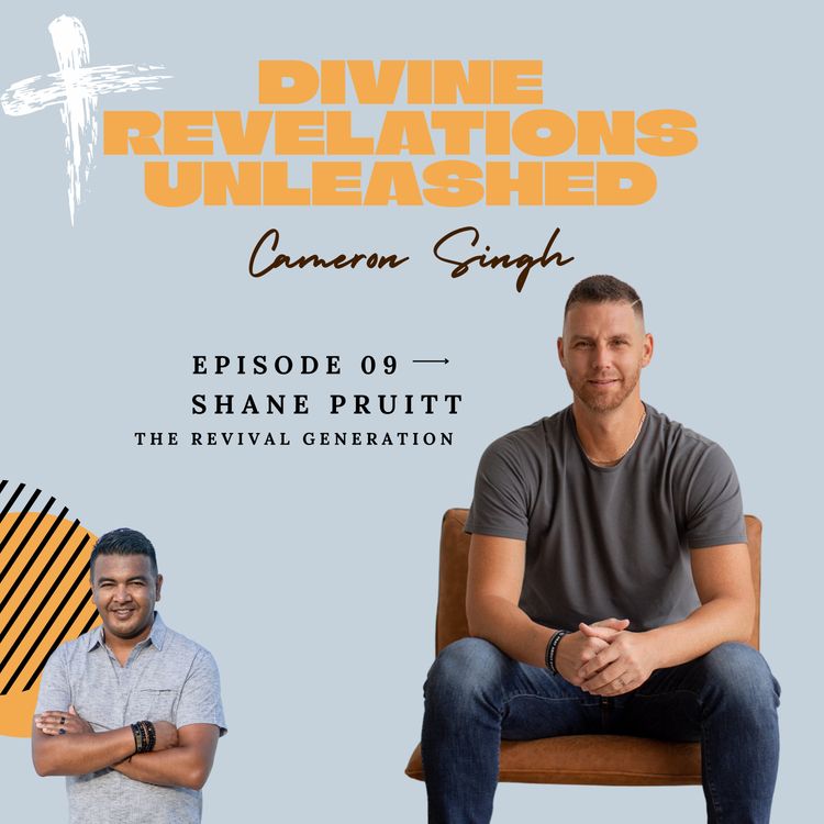 cover art for EP9 | Shane Pruitt | The Revival Generation: Dealing with the Questions of Faith
