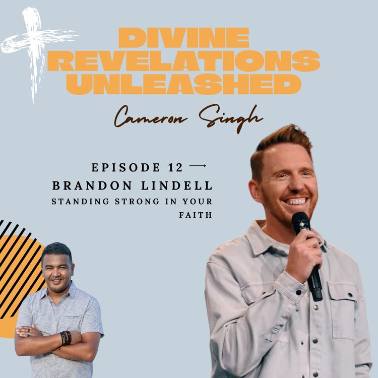 cover art for EP12 | Brandon Lindell | Standing Strong in Your Faith