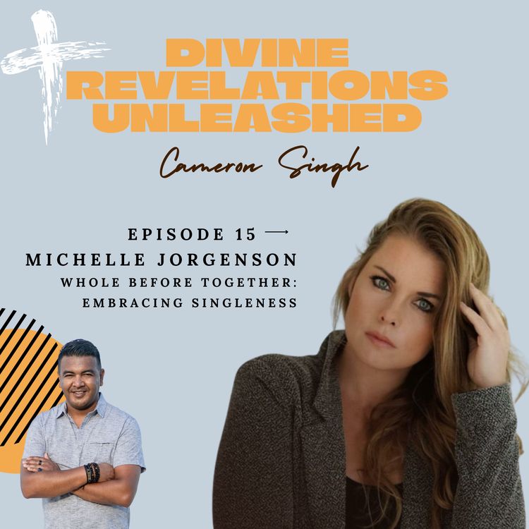 cover art for EP15 | Michelle Jorgenson | Whole Before Together: Embracing Singleness