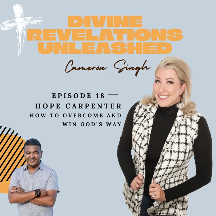 cover art for EP18 | Hope Carpenter | How to Overcome and Win God’s Way