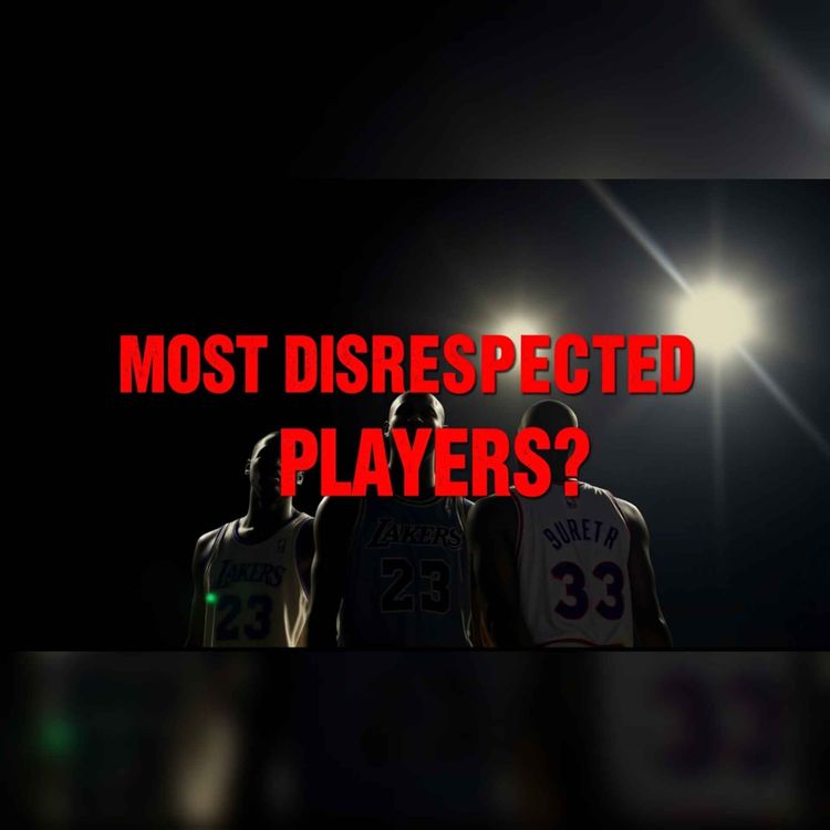 cover art for The Most Disrespected Players in NBA History