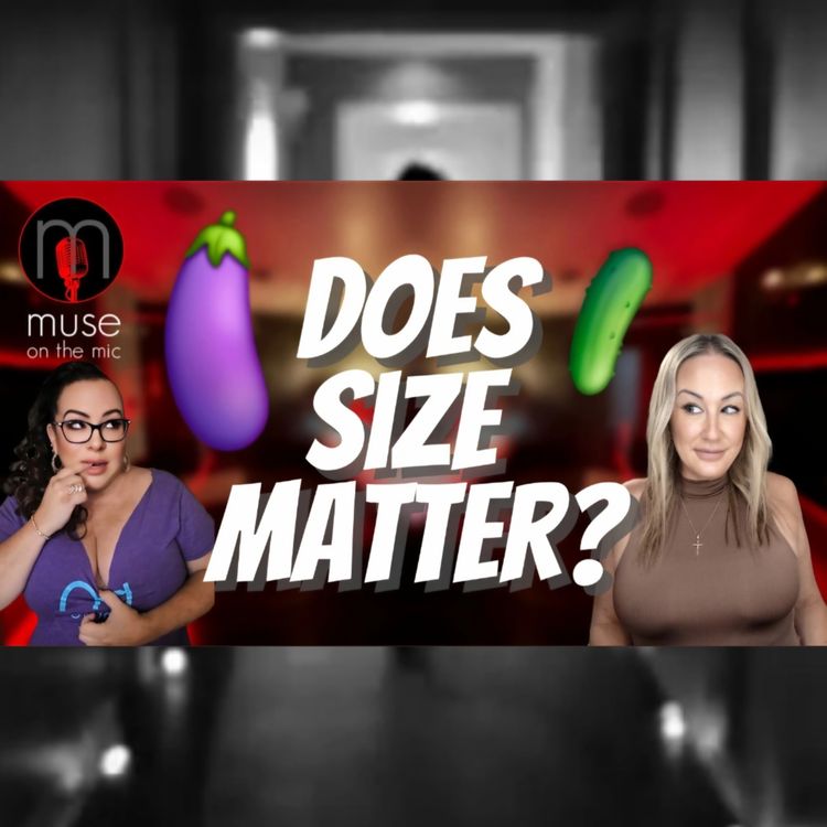 cover art for Does Size Actually Matter? Sex Workers Reveal the Truth 🍆🥒🍤 | Ep.15