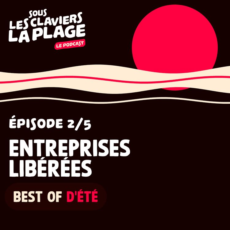 cover art for Best of d'été - Entreprises libérées