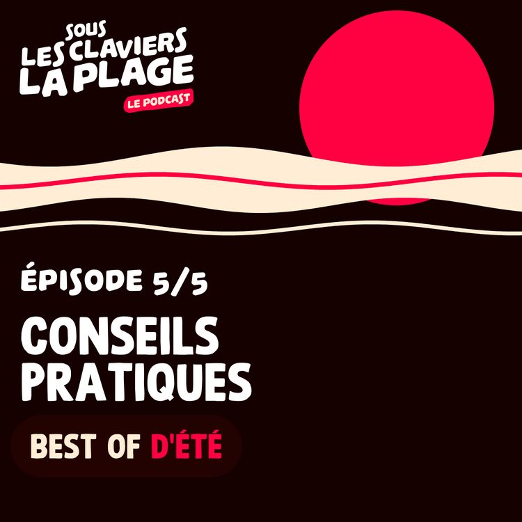 cover art for Best of d'été - Conseils pratiques