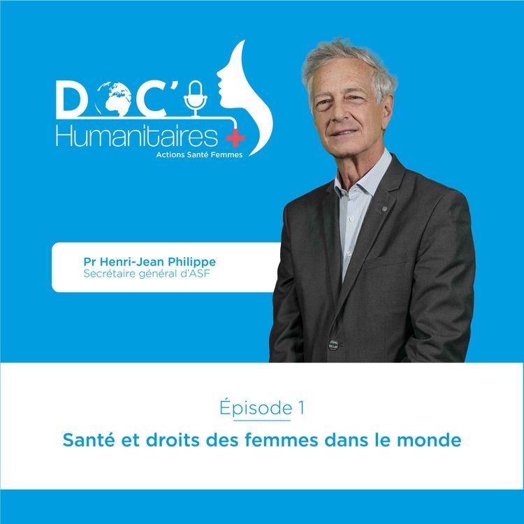 cover art for Episode 1 - Santé et droits des femmes dans le monde