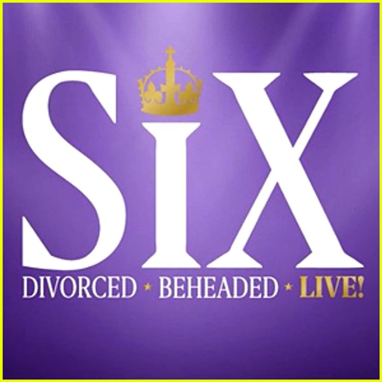 cover art for In conversation with Queens Leah Vassell and Rachel Rawlinson from the musical SIX