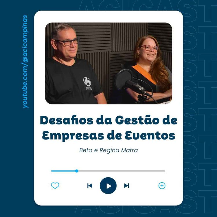 cover art for ACICast #32 - Desafios da Gestão de Empresas de Eventos