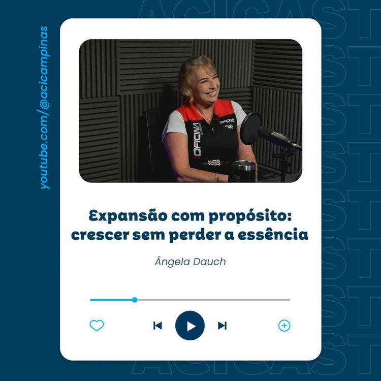 cover art for ACICast #35 - Expansão com propósito