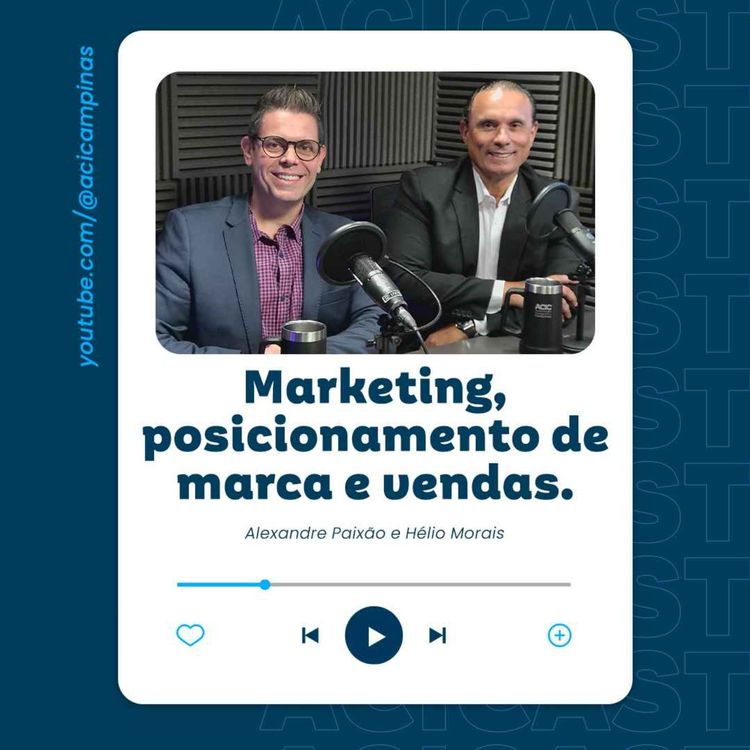 cover art for ACICast #38 - Marketing, posicionamento de marca e vendas
